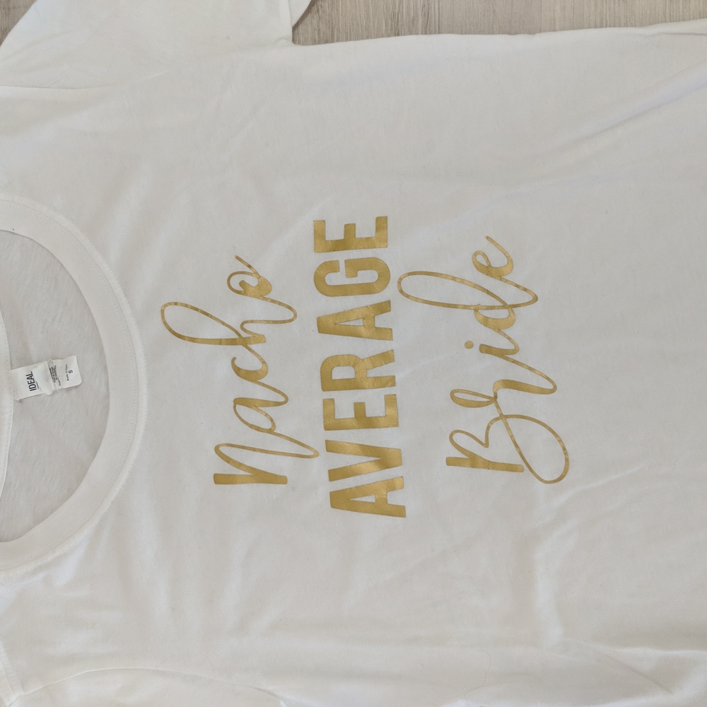 White 'Nacho Average Bride' T-Shirt - Size S - Picture 2 of 4